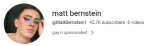 Screenshot of LGBTQ+ influencer Matt Bernstein's YouTube Channel