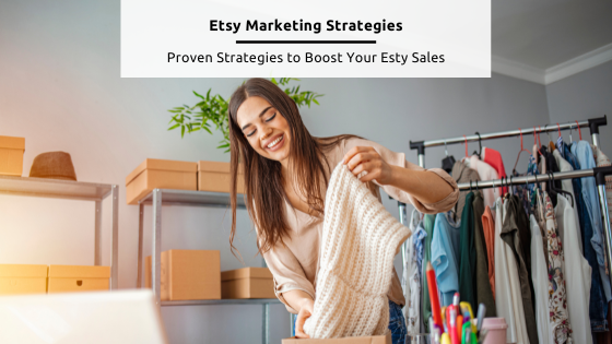 Stock feature image for Etsy Marketing Strategies - Image is of an attractive young woman placing a knitted item into a carboard box for shipping