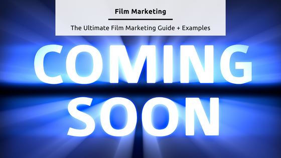 Film marketing -Feature Image from Canva - Image text says "coming soon"
