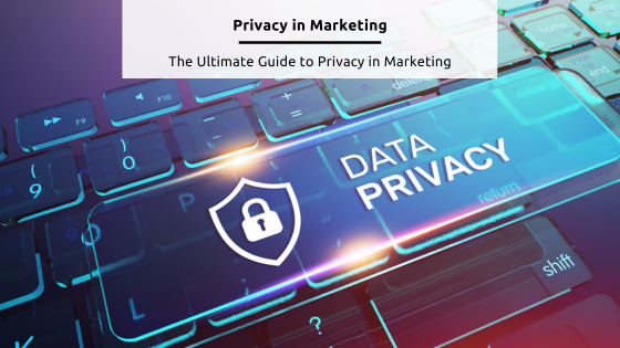 Stock Feature Image - Privacy in Marketing