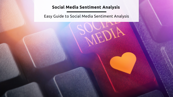 Social Media Sentiment Analysis Feature Image from Canva depicting the enter key on a pc keyboard with a heart on it