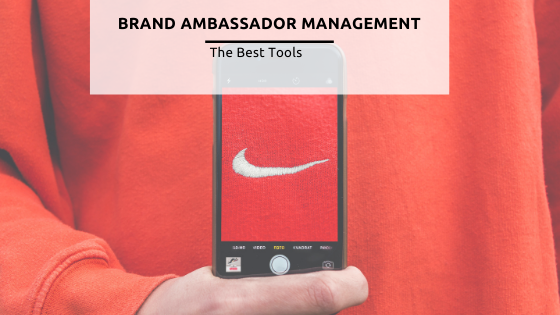 Brand Ambassador Management tools