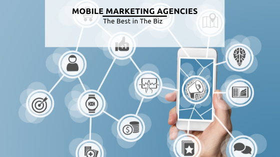 Mobile Marketing Agencies