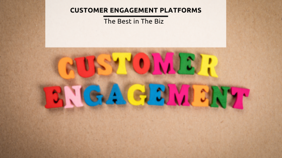 Customer Engagement Platforms