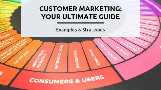 Customer Marketing: The 2020 Guide [+ 3 Powerful Strategies & Examples] - A close up of a book - Digital marketing
