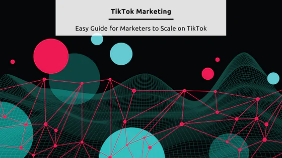 Feature Image - TikTok Marketing - Graphic image from Canva